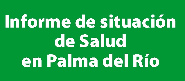 Informe de situación de la salud en Palma del Río