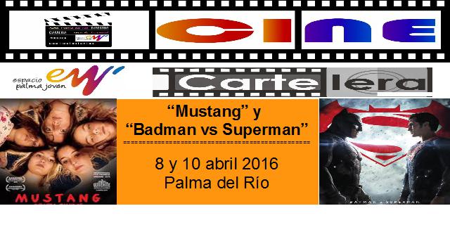 "Mustang" y "Batman vs Superman" 1