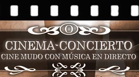 Cinema-Concierto: cine mudo con música en directo 1