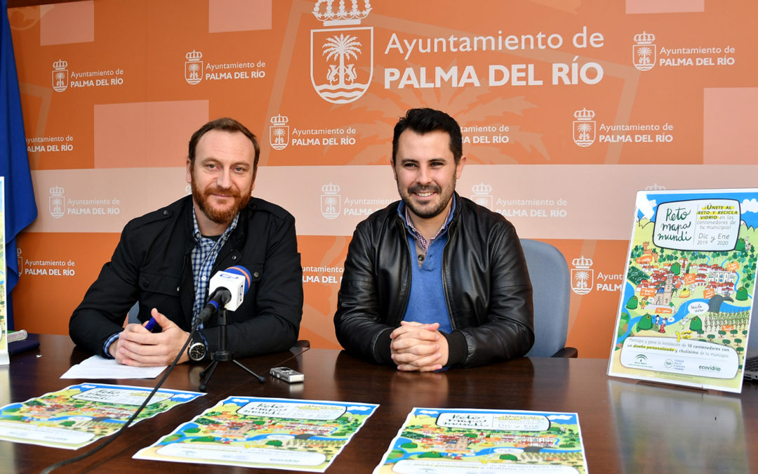Ayuntamiento, Junta de Andalucía, FAMP y Ecovidrio impulsan el reciclaje de envases de vidrio en Palma del Río con el “Reto Mapamundi”