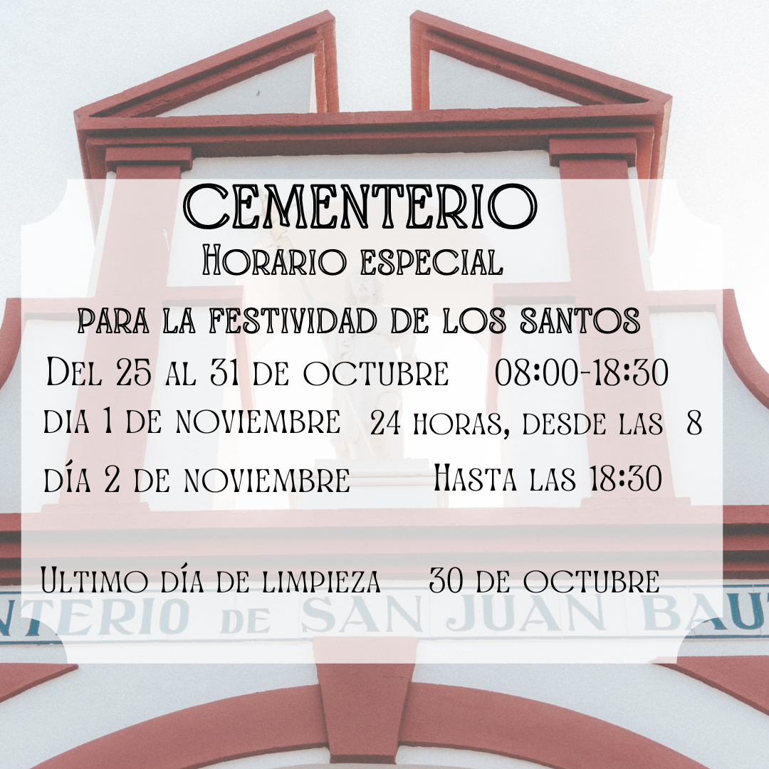 Horario especial del cementerio para la festividad de los Santos. 1